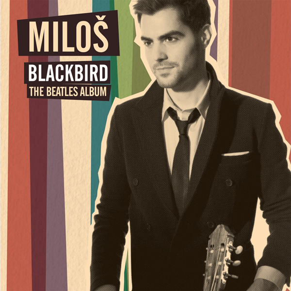 Milos Karadaglic - Blackbird: The Beatles Album (2016) [FLAC 24bit/96kHz]