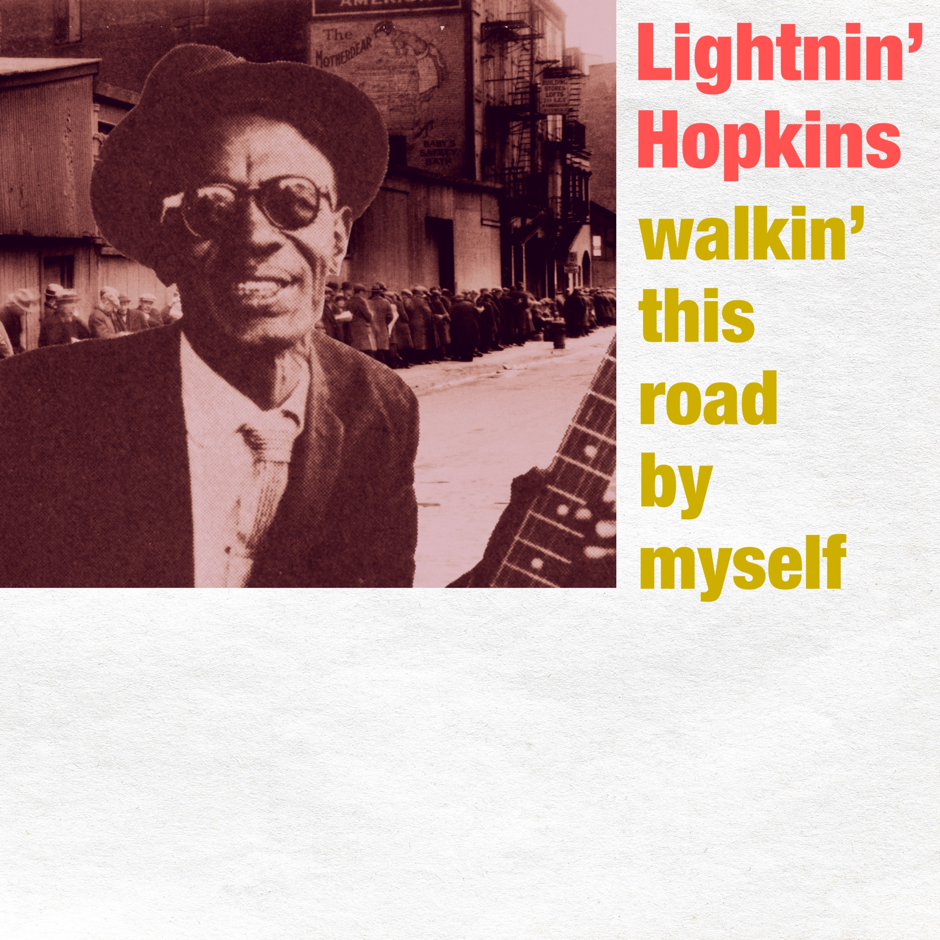 Lightnin’ Hopkins - Walkin’ This Road By Myself (1962/2021) [FLAC 24bit/48kHz]