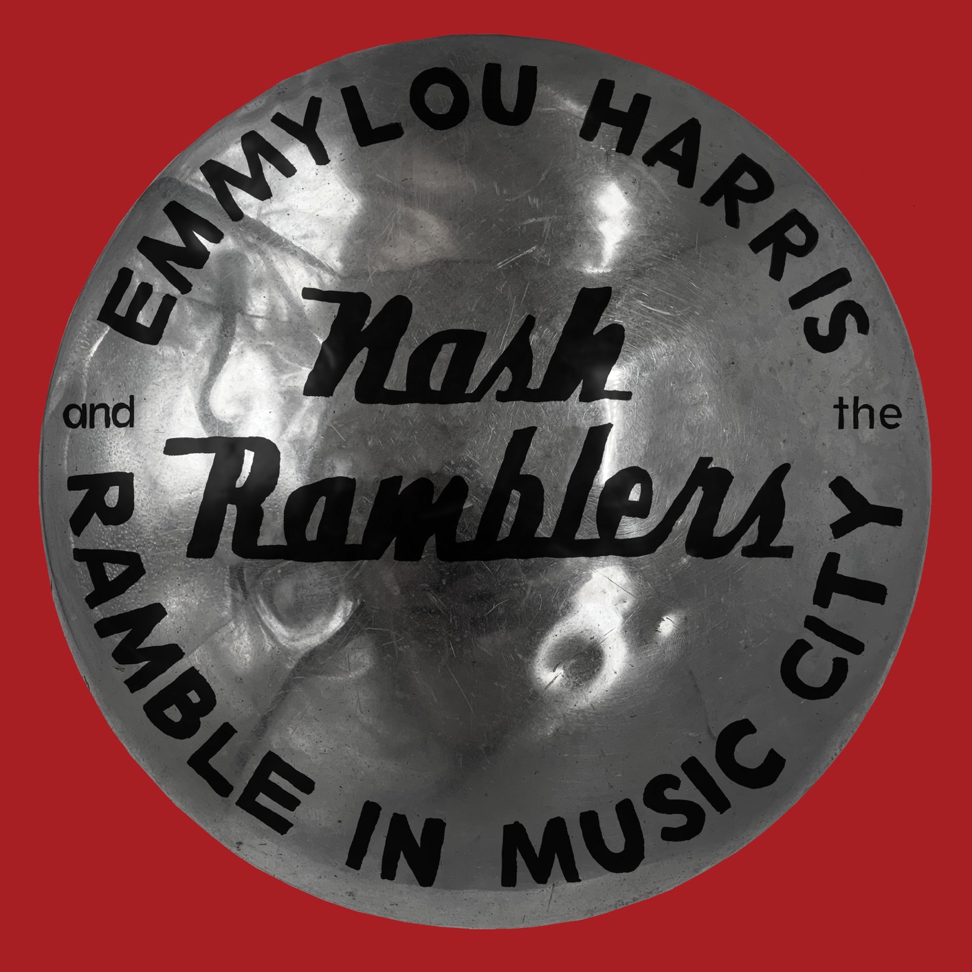 Emmylou Harris & The Nash Ramblers - Ramble in Music City: The Lost Concert (Live) (2021) [FLAC 24bit/96kHz]