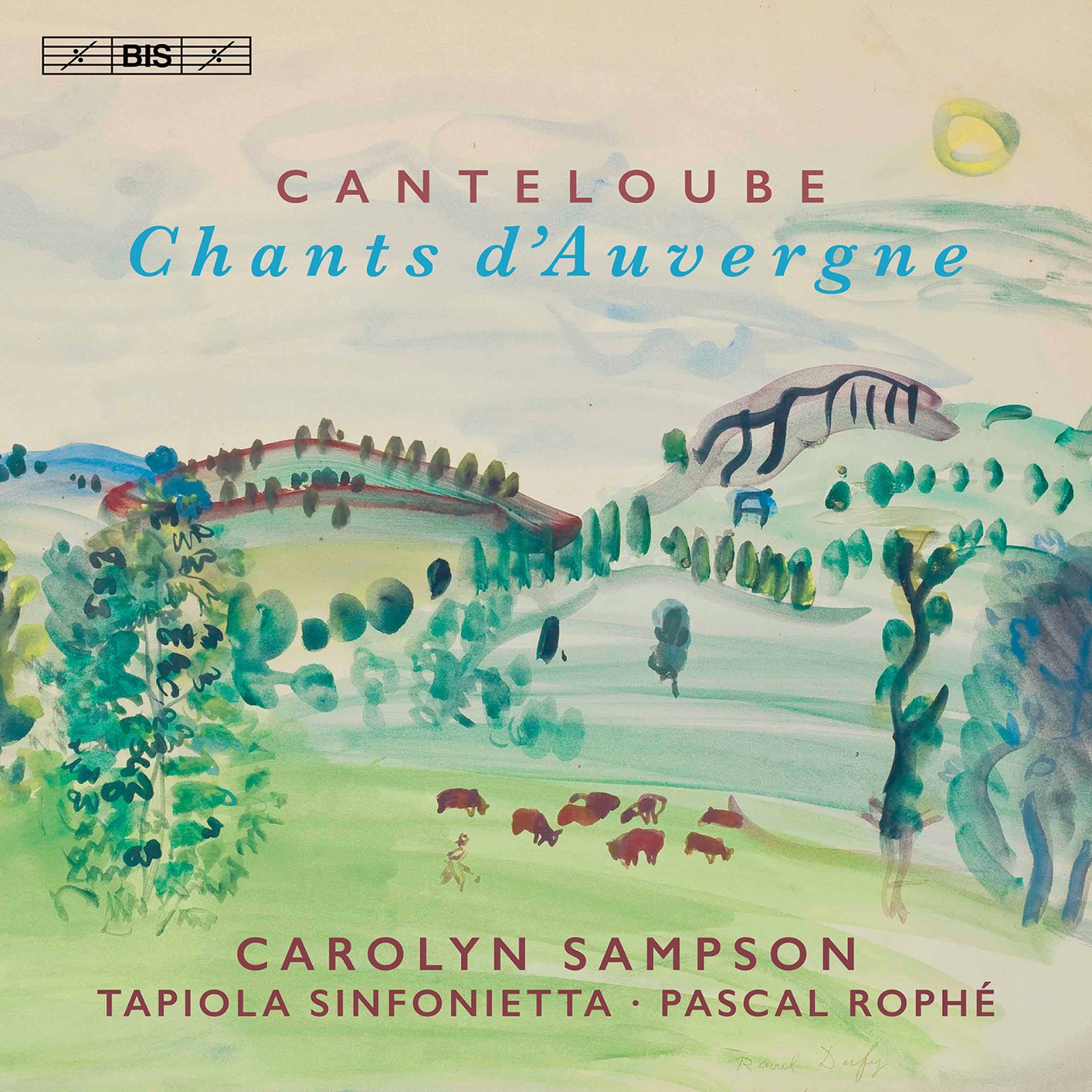 Carolyn Sampson, Tapiola Sinfonietta & Pascal Rophe - Canteloube - Chants d’Auvergne (2021) [FLAC 24bit/96kHz]