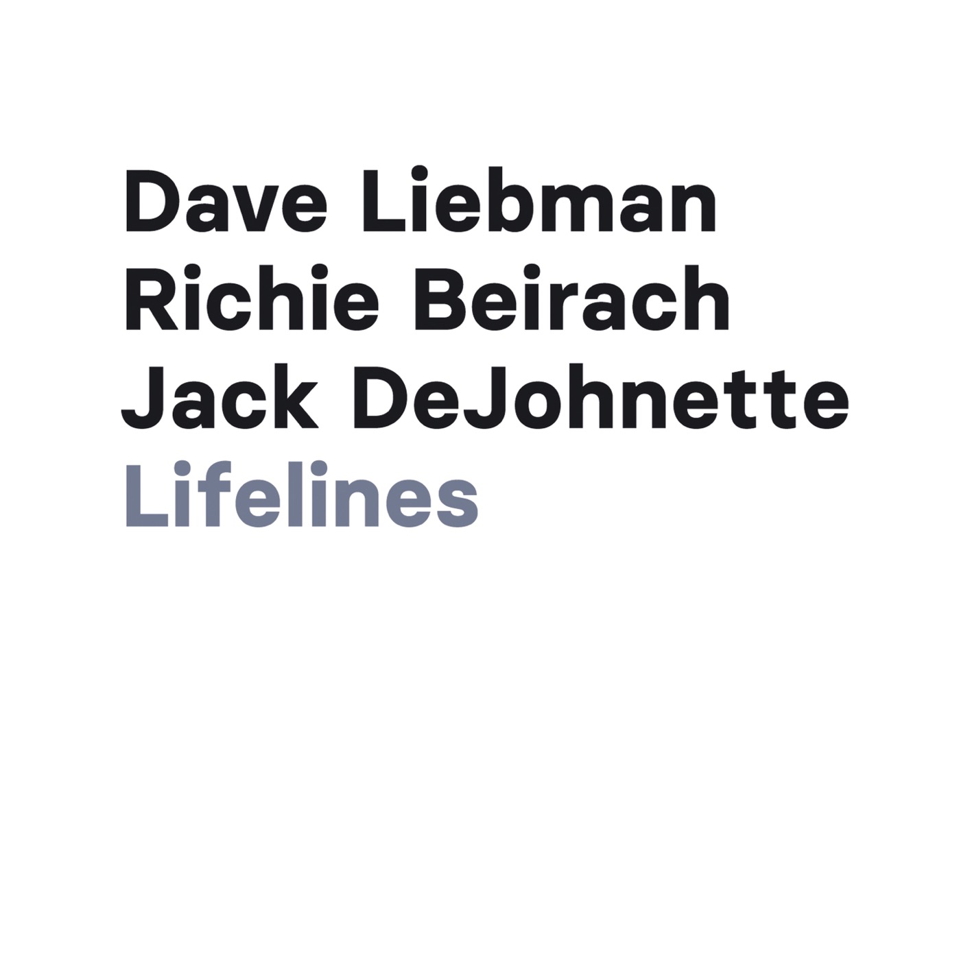 Dave Liebman, Richie Beirach & Jack DeJohnette - Lifelines (2021) [FLAC 24bit/44,1kHz]
