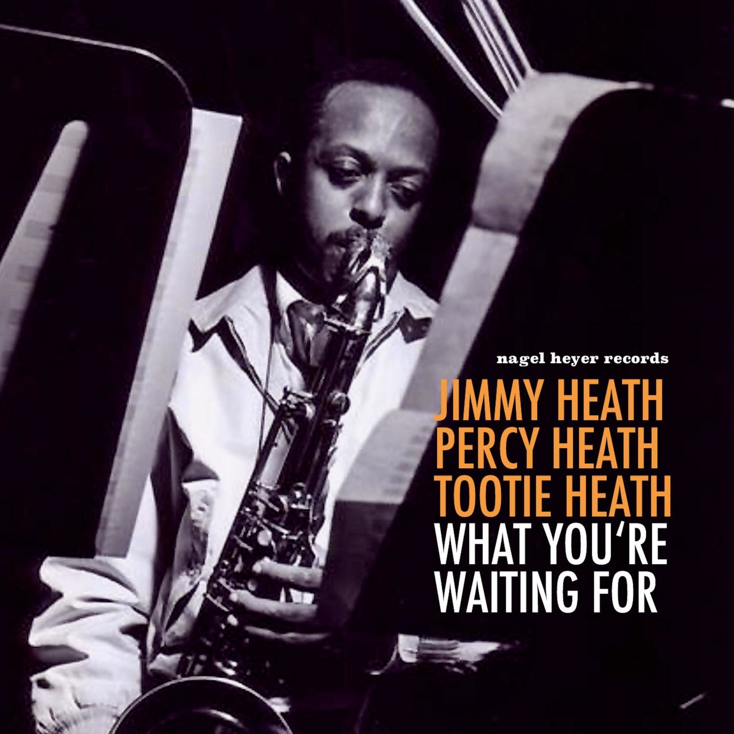 Jimmy Heath - What You’re Waiting For (2021) [FLAC 24bit/44,1kHz]