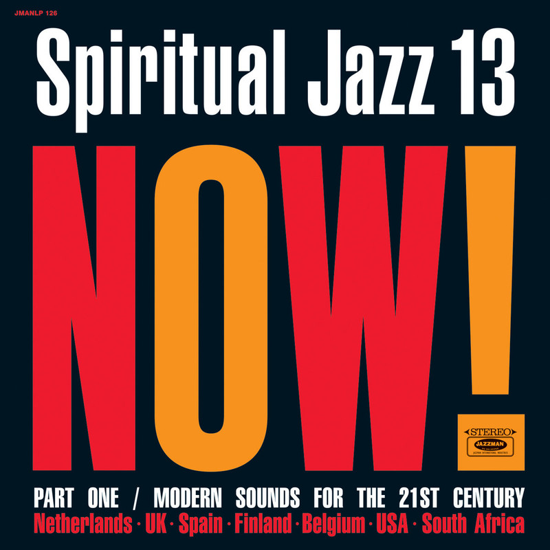 Various Artists - Spiritual Jazz, Vol. 13: NOW! Part 1 (2021) [FLAC 24bit/96kHz]