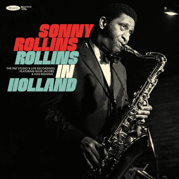 Sonny Rollins - Rollins in Holland - The 1967 Studio & Live Recordings (2020/2021) [FLAC 24bit/96kHz]