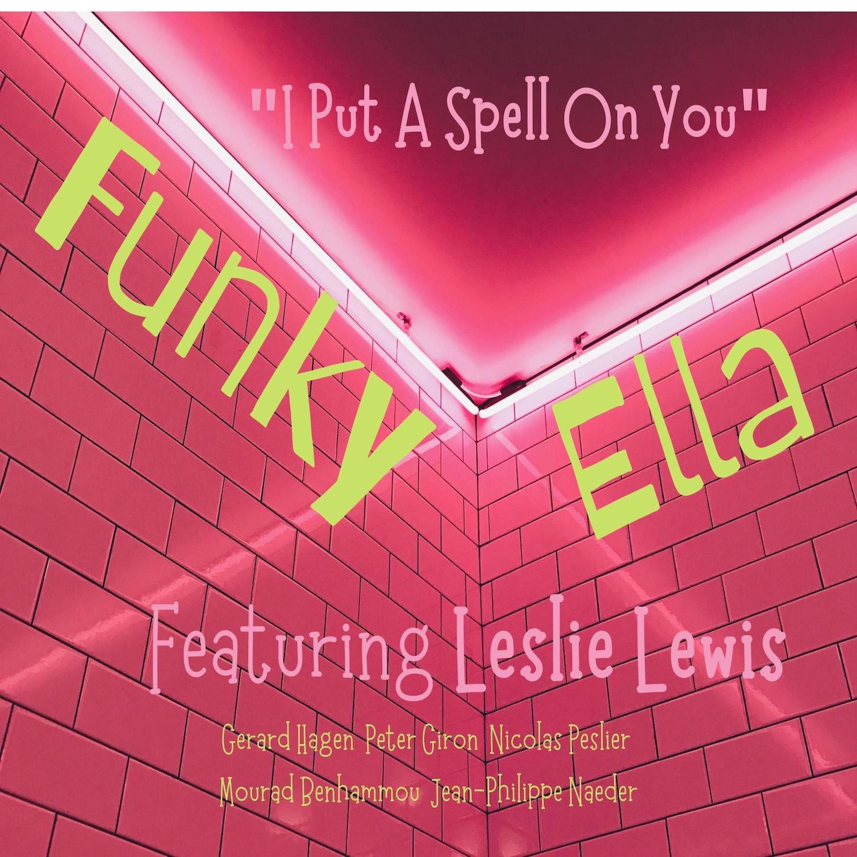 Funky Ella (feat. Leslie Lewis) – I Put A Spell On You (2021) [FLAC 24bit/96kHz]