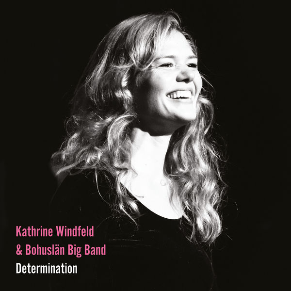 Bohuslan Big Band & Kathrine Windfeld - Determination (2021) [FLAC 24bit/96kHz]