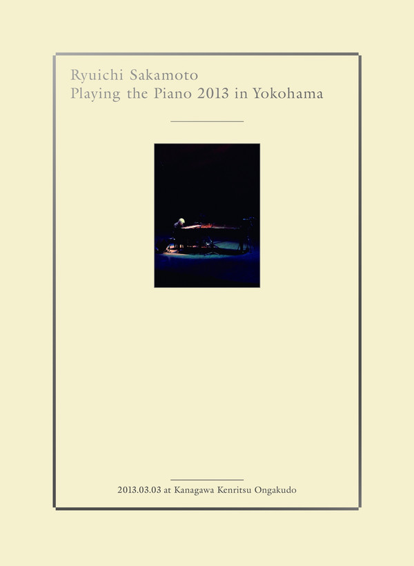 Ryuichi Sakamoto - Playing the Piano 2013 in Yokohama (2014) [FLAC 24bit/192kHz]