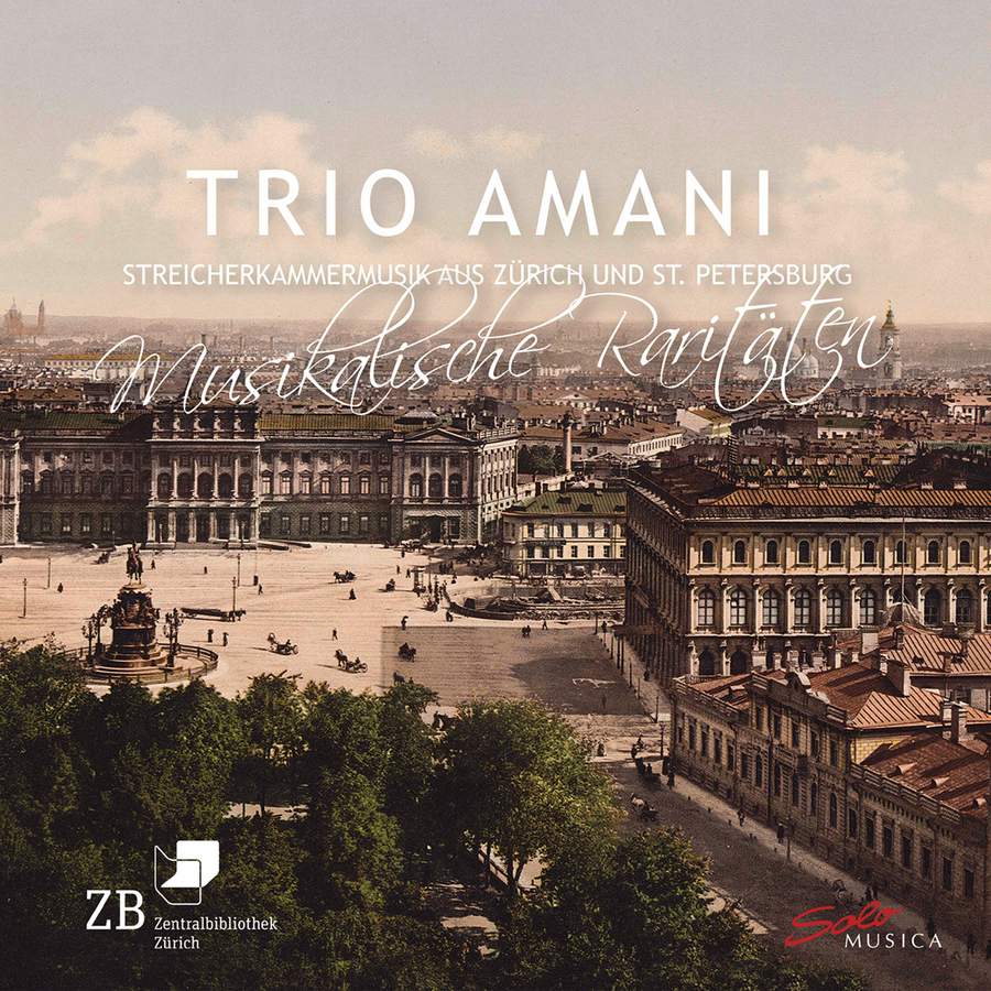 Trio Amani – Musical Rarities: String Chamber Music from Zurich & St. Petersburg (2021) [FLAC 24bit/96kHz]