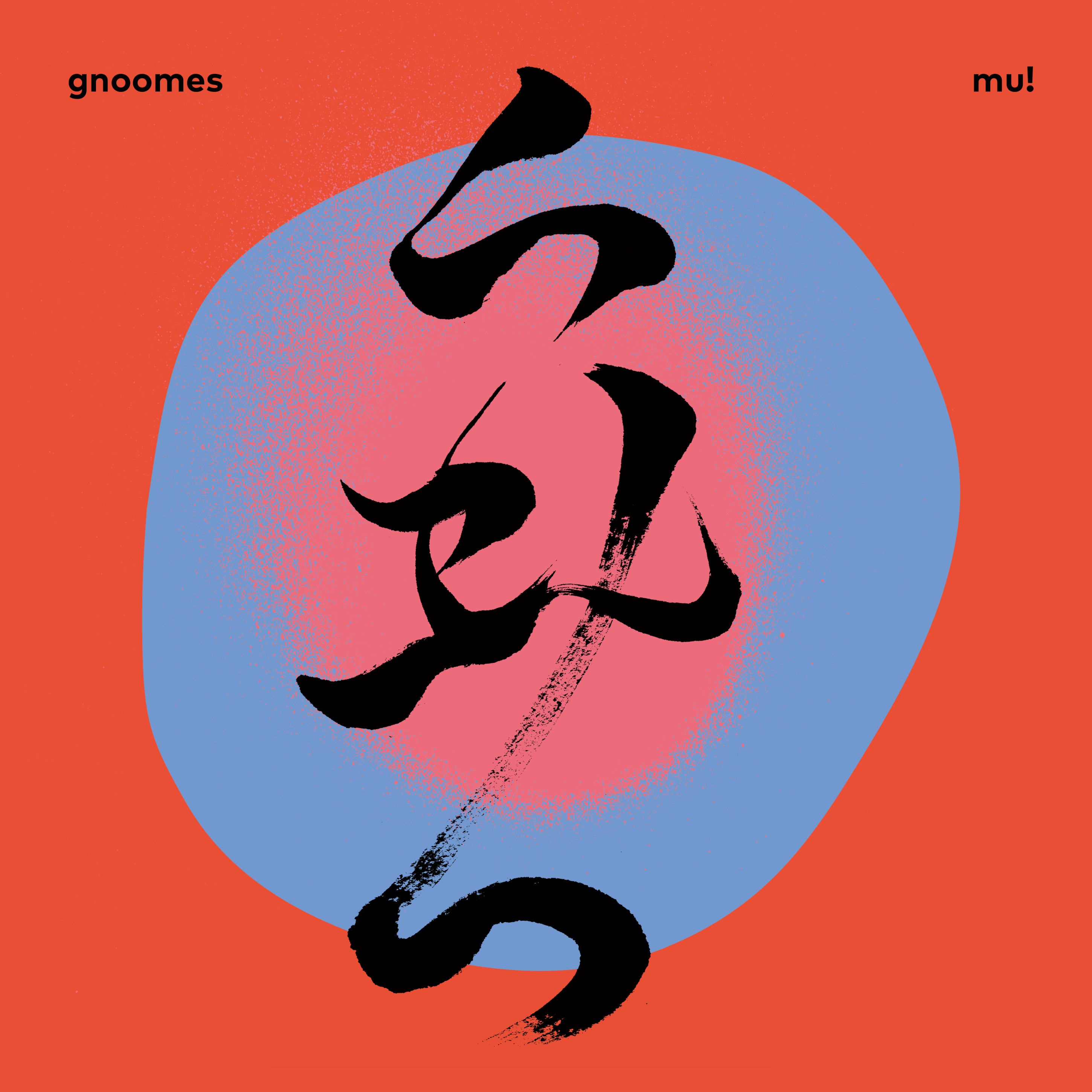 Gnoomes – Mu! (2019) [FLAC 24bit/44,1kHz]