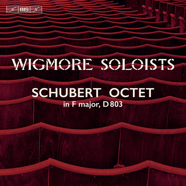 Wigmore Soloists – Schubert: Octet in F Major, Op. Posth. 166, D. 803 (2021) [FLAC 24bit/192kHz]
