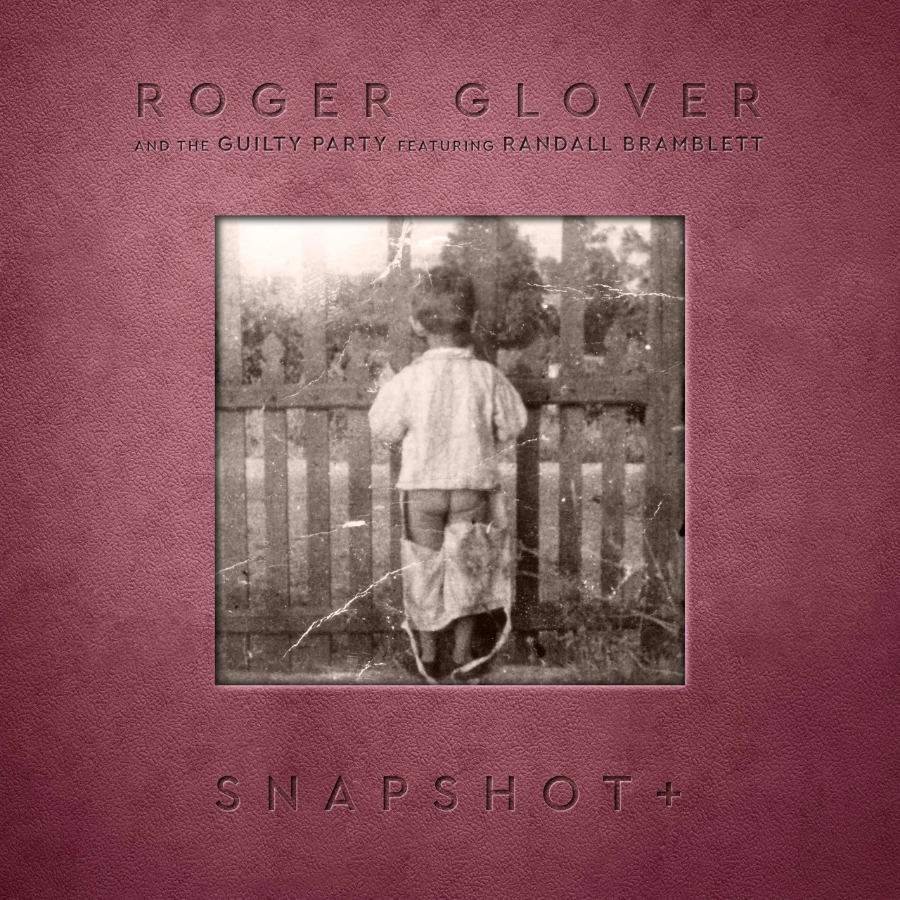 Roger Glover & The Guilty Party – Snapshot+ (Remastered) (2002/2021) [FLAC 24bit/44,1kHz]