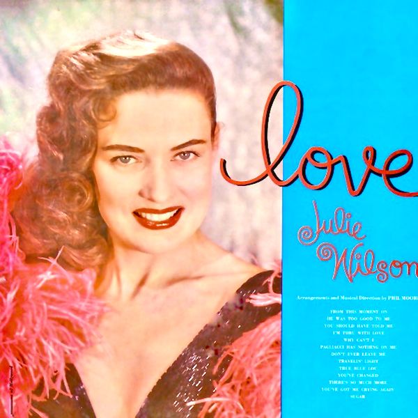 Julie Wilson - Love (1956/2021) [FLAC 24bit/96kHz]