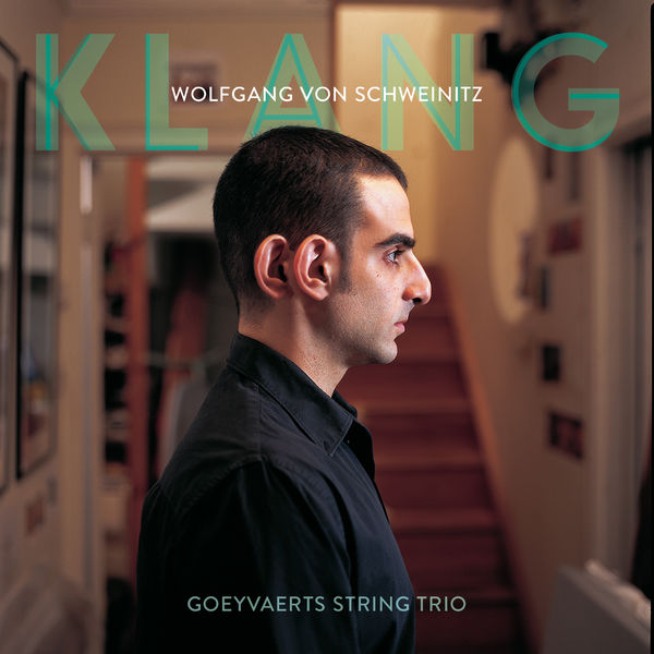 Goeyvaerts String Trio – Wolfgang von Schweinitz: Klang (2019) [FLAC 24bit/96kHz]
