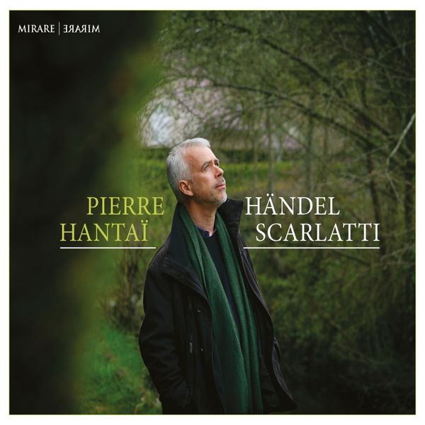 Pierre Hantai - Handel - Scarlatti (2021) [FLAC 24bit/96kHz]