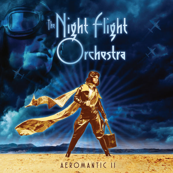 The Night Flight Orchestra – Aeromantic II (2021) [FLAC 24bit/44,1kHz]