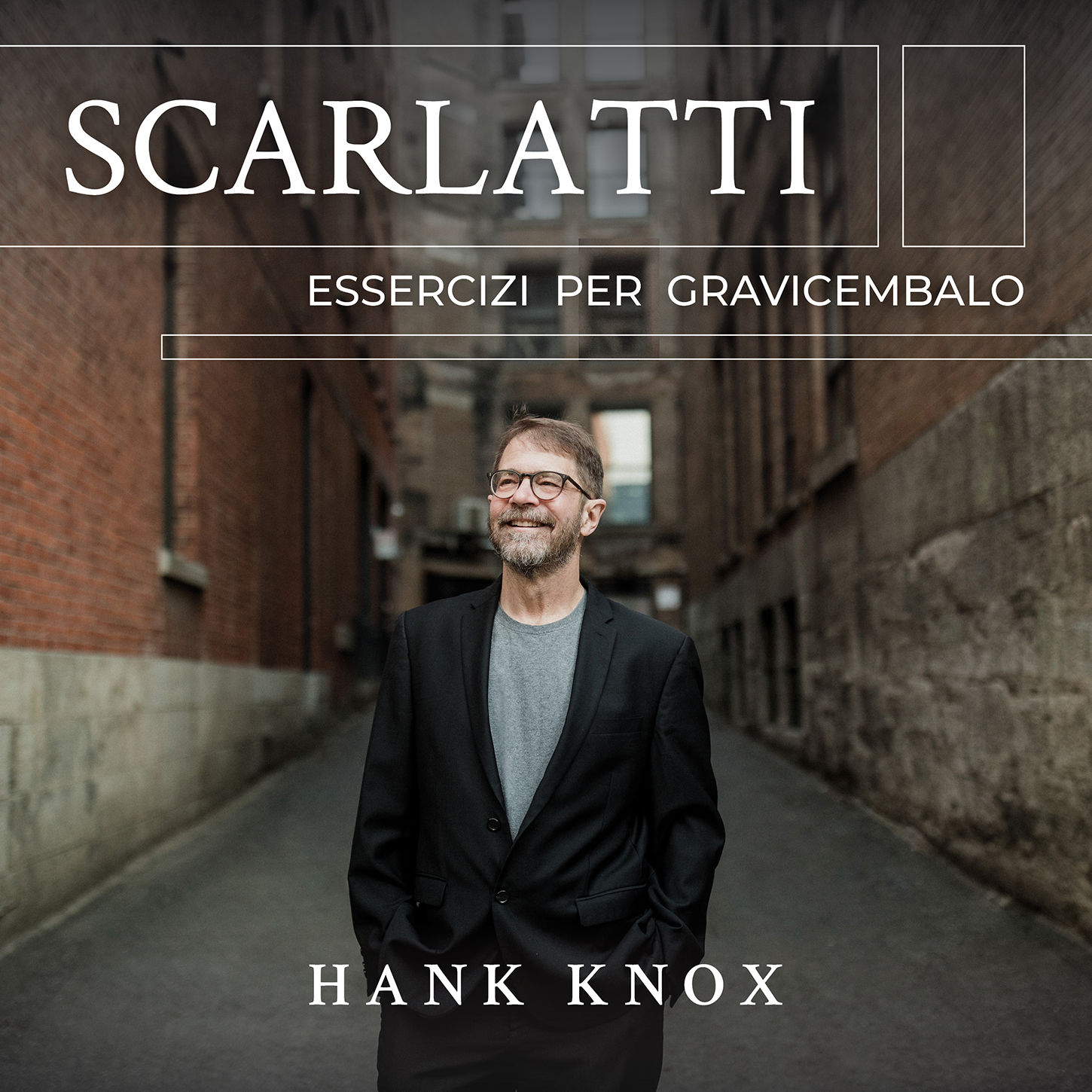 Hank Knox - Scarlatti: Essercizi per gravicembalo (2021) [FLAC 24bit/96kHz]