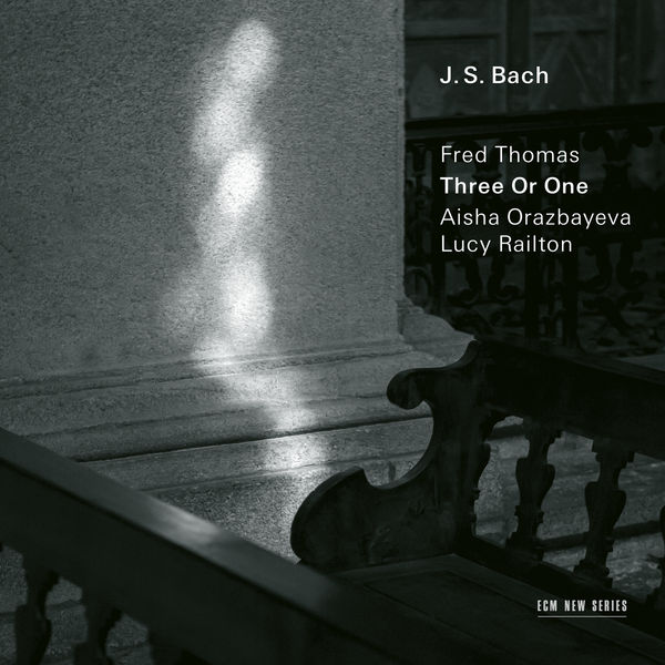 Fred Thomas – J.S. Bach: Three Or One – Transcriptions by Fred Thomas (2021) [FLAC 24bit/44,1kHz]