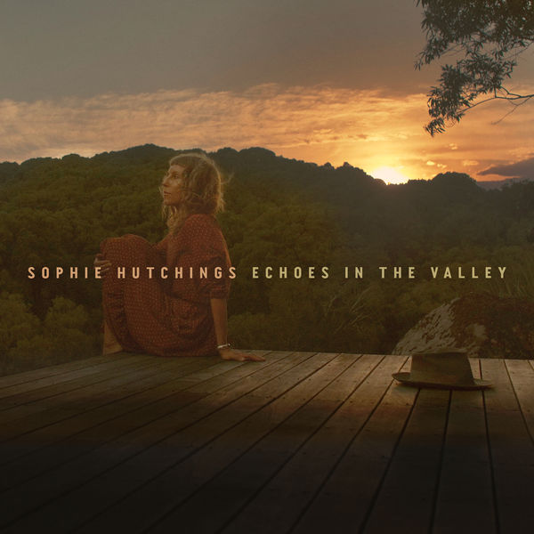 Sophie Hutchings - Echoes In The Valley (2021) [FLAC 24bit/96kHz]