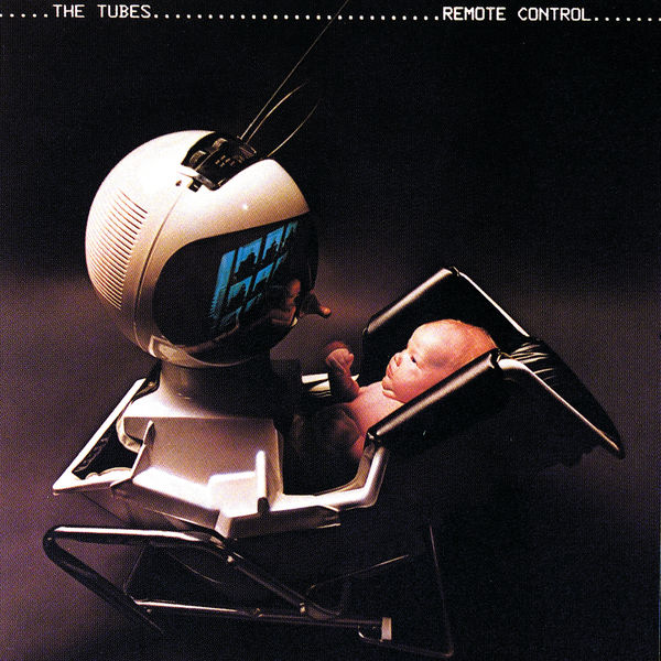 The Tubes - Remote Control (1979/2021) [FLAC 24bit/96kHz]