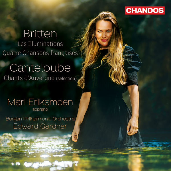 Mari Eriksmoen, Bergen Philharmonic Orchestra - Britten: Les Illuminations - Canteloube: Chants d’Auvergne (2021) [FLAC 24bit/96kHz]