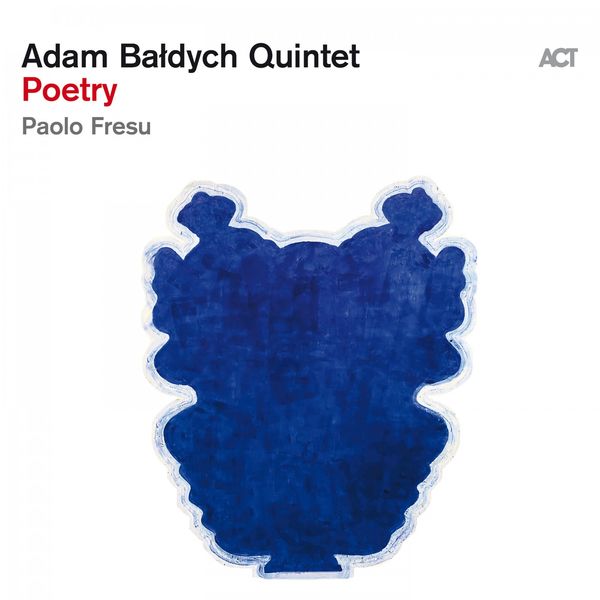 Adam Baldych – Poetry (2021) [FLAC 24bit/96kHz]