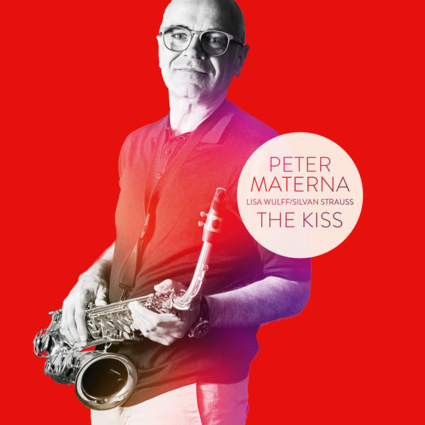Peter Materna – The Kiss (2021) [FLAC 24bit/44,1kHz]