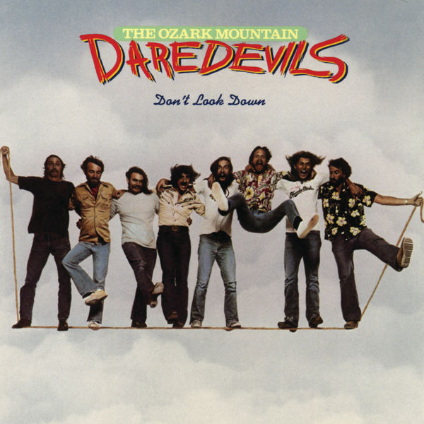 The Ozark Mountain Daredevils - Don’t Look Down (1977/2021) [FLAC 24bit/96kHz]