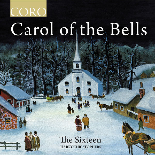 The Sixteen – Carol of the Bells (2021) [FLAC 24bit/96kHz]