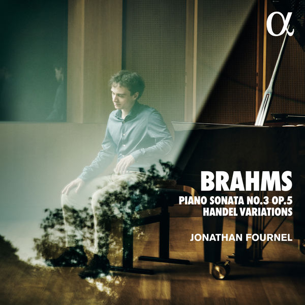 Jonathan Fournel – Brahms: Piano Sonata No. 3 Op. 5 & Handel Variations (2021) [FLAC 24bit/96kHz]