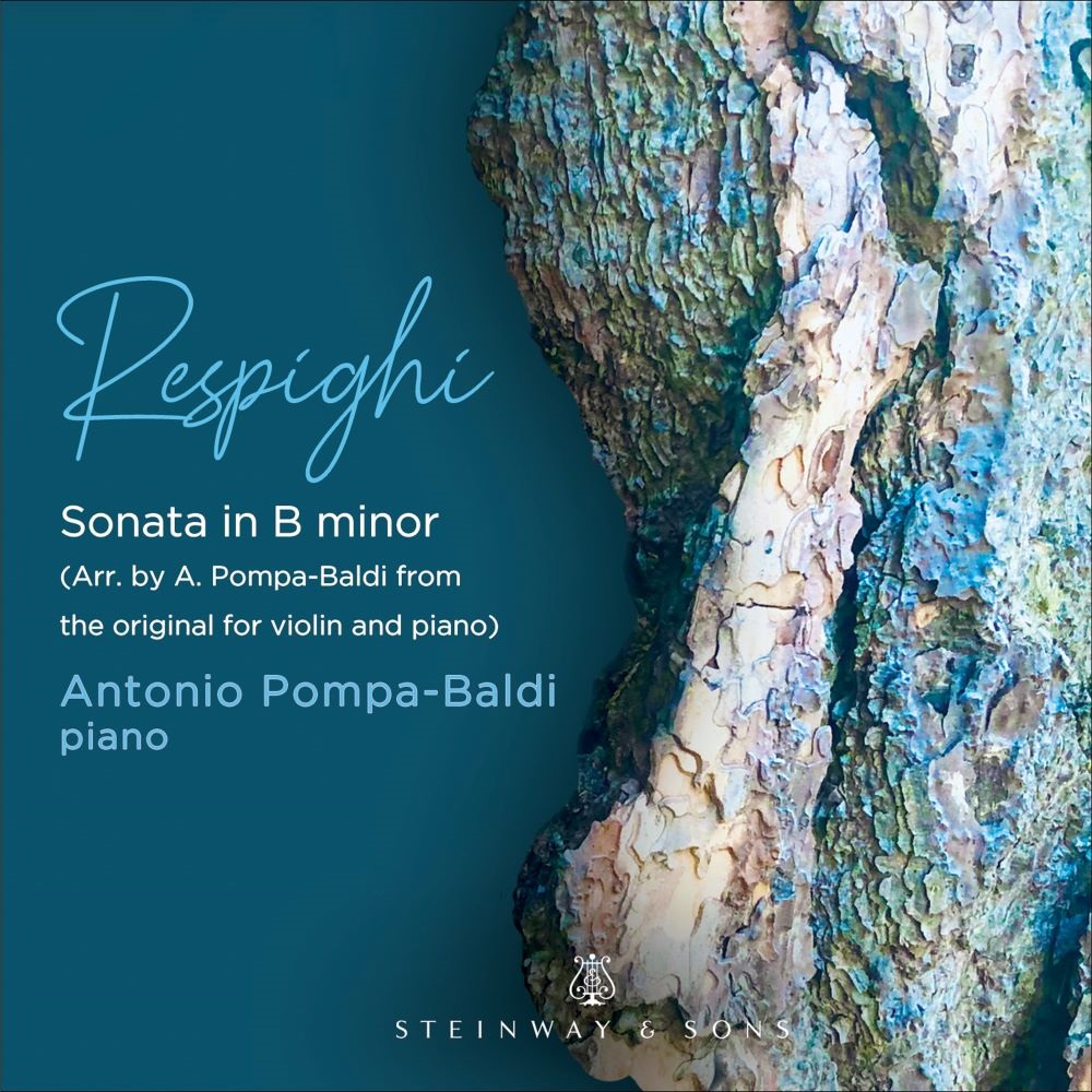 Antonio Pompa-Baldi - Respighi: Violin Sonata in B Minor, P. 110 (Arr. A. Pompa-Baldi for Piano) (2021) [FLAC 24bit/192kHz]