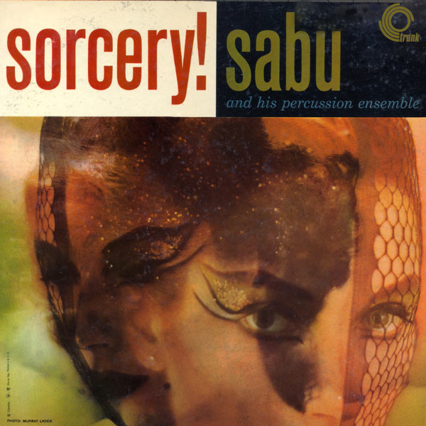 Sabu Martinez – Sorcery! (1958/2011) [FLAC 24bit/44,1kHz]