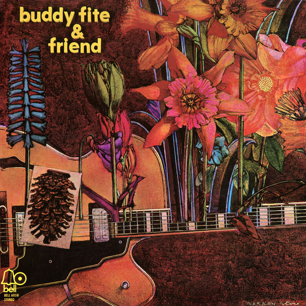 Buddy Fite – Buddy Fite and Friend (1971/2021) [FLAC 24bit/192kHz]