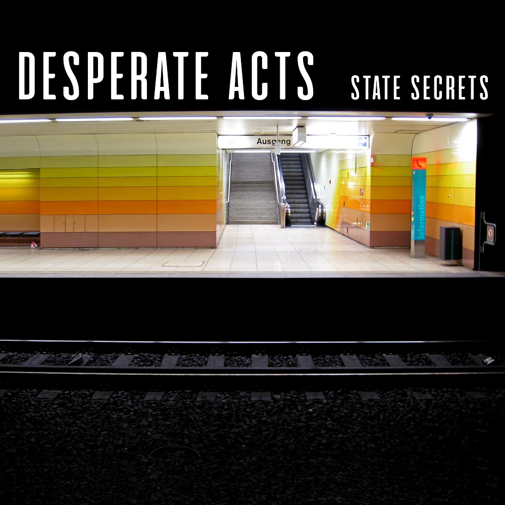 Desperate Acts – State Secrets (2021) [FLAC 24bit/44,1kHz]