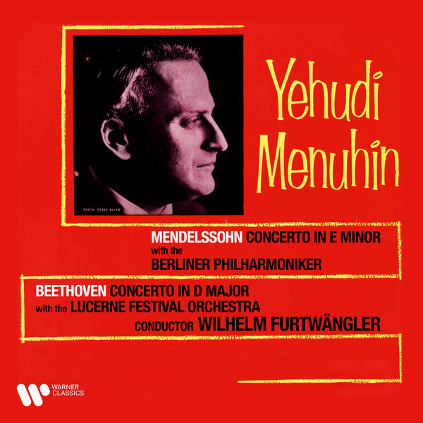 Yehudi Menuhin - Beethoven & Mendelssohn - Violin Concertos (2021) [FLAC 24bit/192kHz]