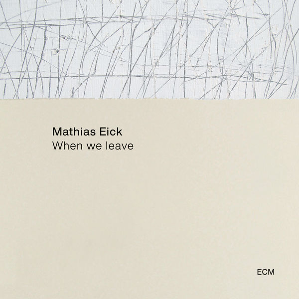 Mathias Eick – When We Leave (2021) [FLAC 24bit/96kHz]
