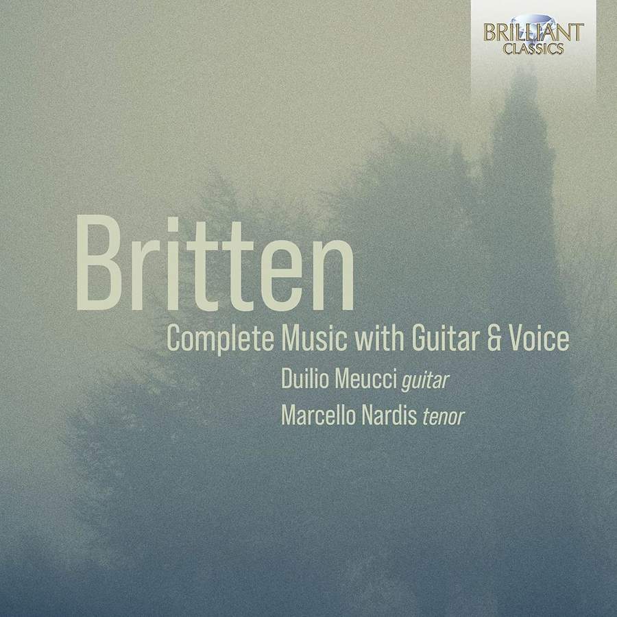 Duilio Meucci & Marcello Nardis - Britten: Complete Music with Guitar & Voice (2021) [FLAC 24bit/48kHz]