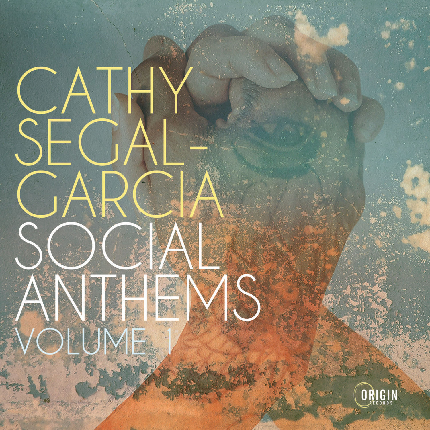 Cathy Segal-Garcia – Social Anthems, Vol. 1 (2021) [FLAC 24bit/48kHz]