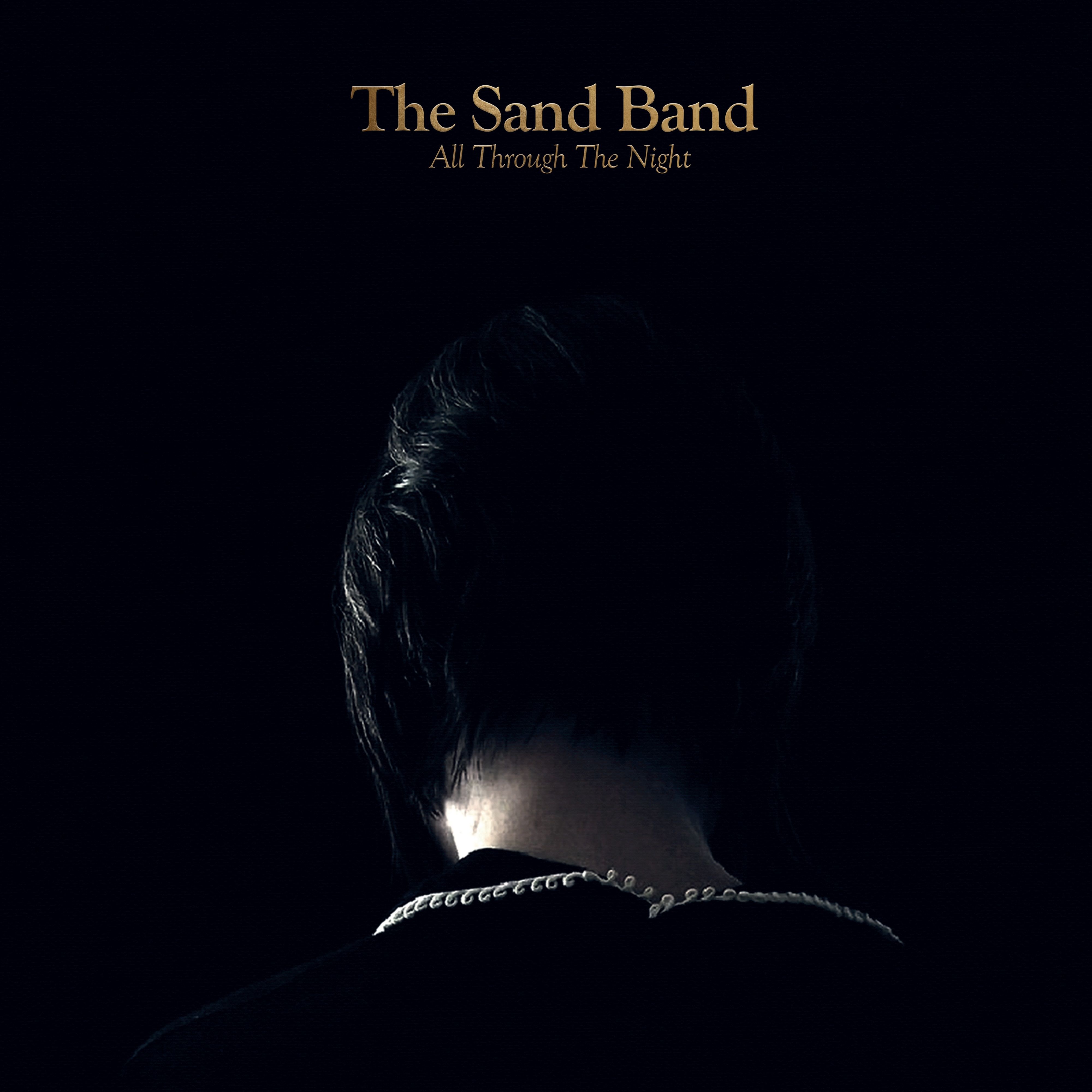 The Sand Band – All Through The Night 10th Anniversary Edition (2021) [FLAC 24bit/44,1kHz]