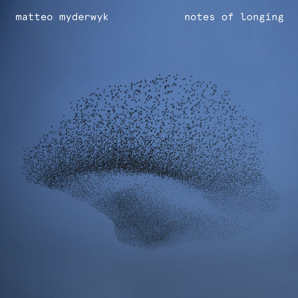 Matteo Myderwyk - Notes of Longing (2021) [FLAC 24bit/96kHz]