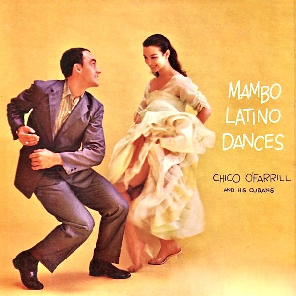 Chico O’Farrill - Mambo Latino Dances (1958/2021) [FLAC 24bit/96kHz]
