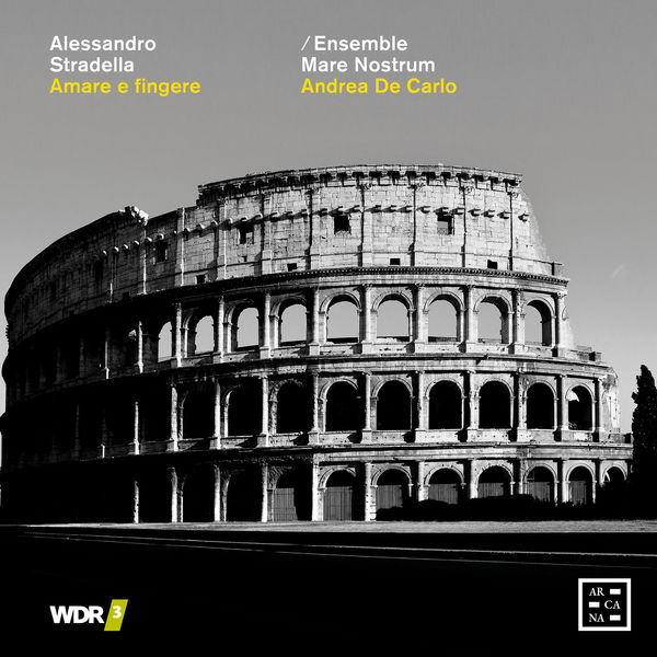 Ensemble Mare Nostrum & Andrea De Carlo - Stradella: Amare e fingere (2021) [FLAC 24bit/48kHz]