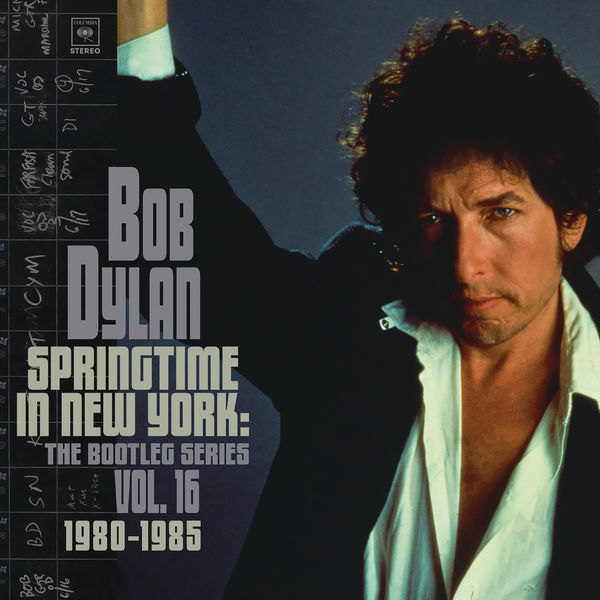 Bob Dylan - Springtime in New York- The Bootleg Series, Vol. 16 - 1980-1985 (2021) [FLAC 24bit/44,1kHz]