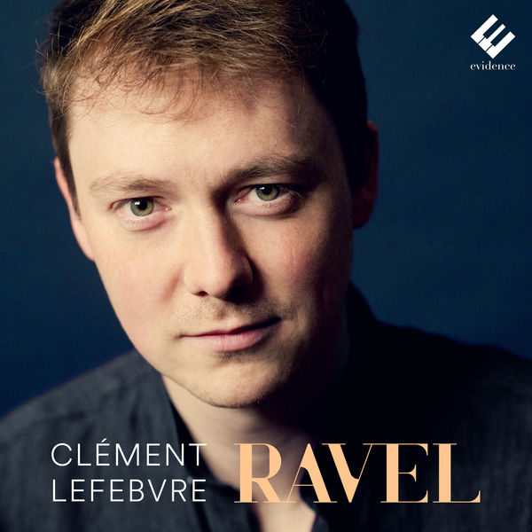 Clément Lefebvre - Ravel (2021) [FLAC 24bit/48kHz]