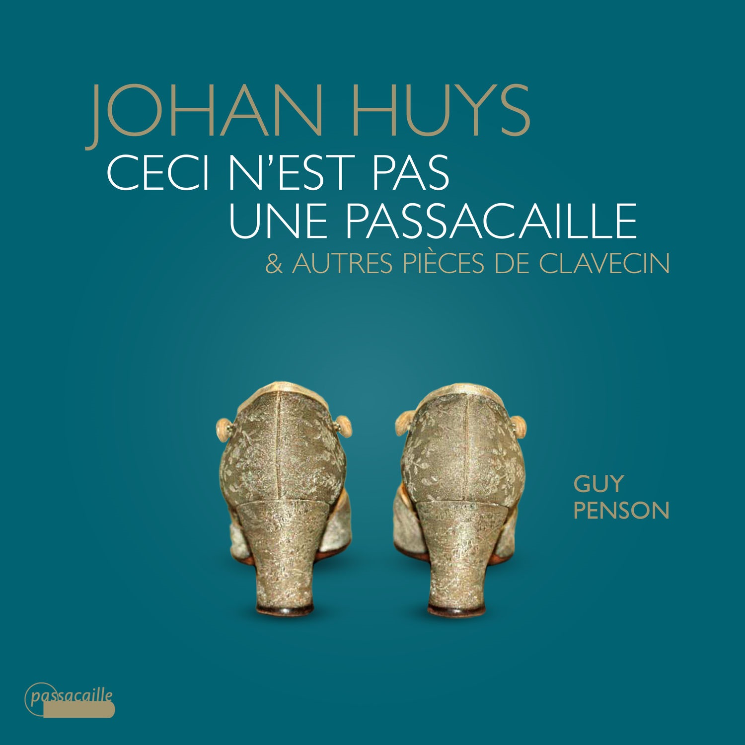 Guy Penson – Johan Huys: Ceci n’est pas une passacaille & Autres pieces de clavecin (2021) [FLAC 24bit/48kHz]
