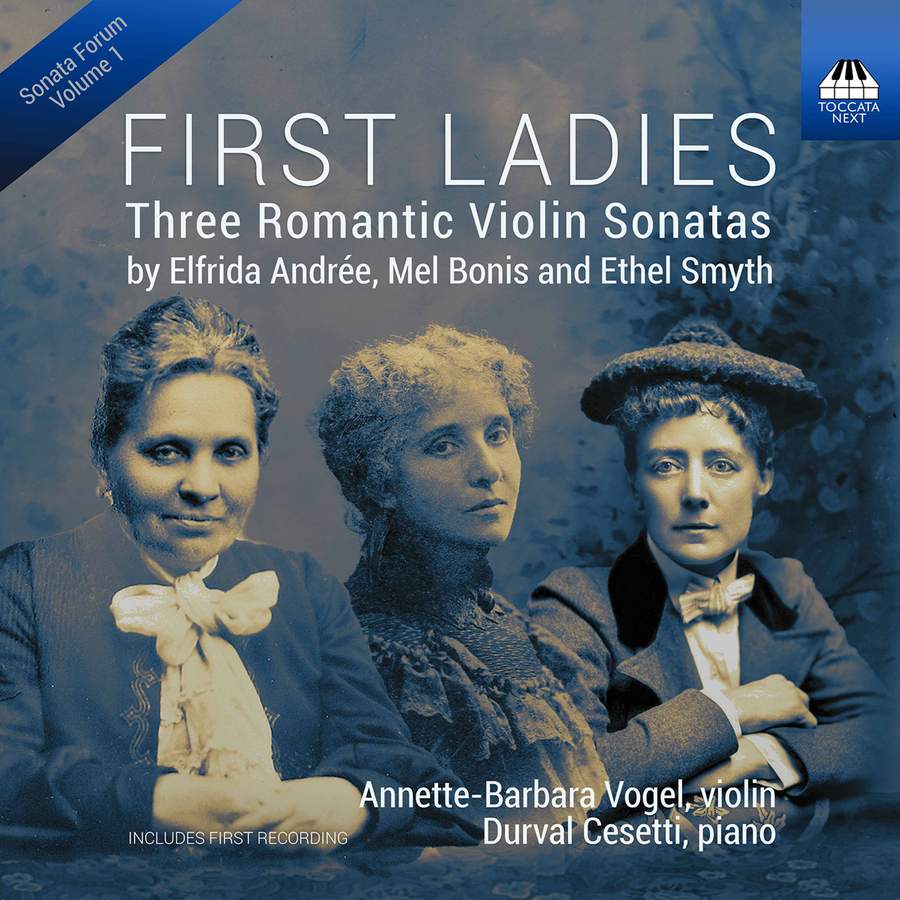 Annette-Barbara Vogel & Durval Cesetti – First Ladies: Three Romantic Violin Sonatas (2021) [FLAC 24bit/96kHz]
