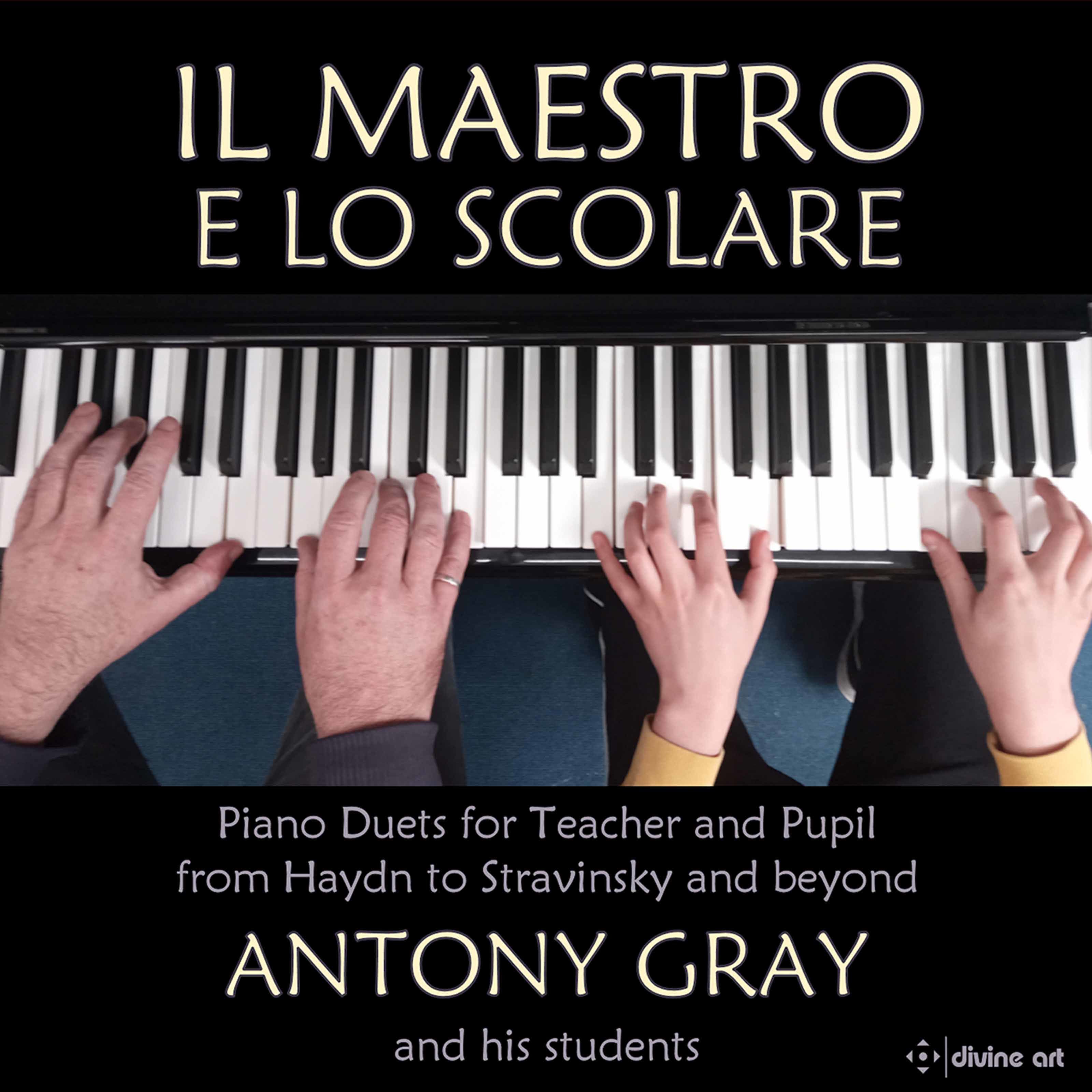 Antony Gray – Il maestro e lo scolare – Piano Duets for Teacher and Pupil (2021) [FLAC 24bit/44,1kHz]