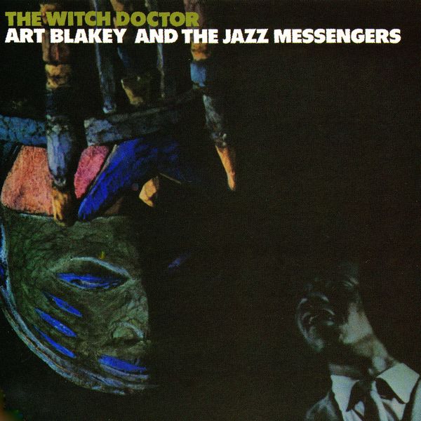 Art Blakey & The Jazz Messengers - The Witch Doctor (1961/2021) [FLAC 24bit/96kHz]