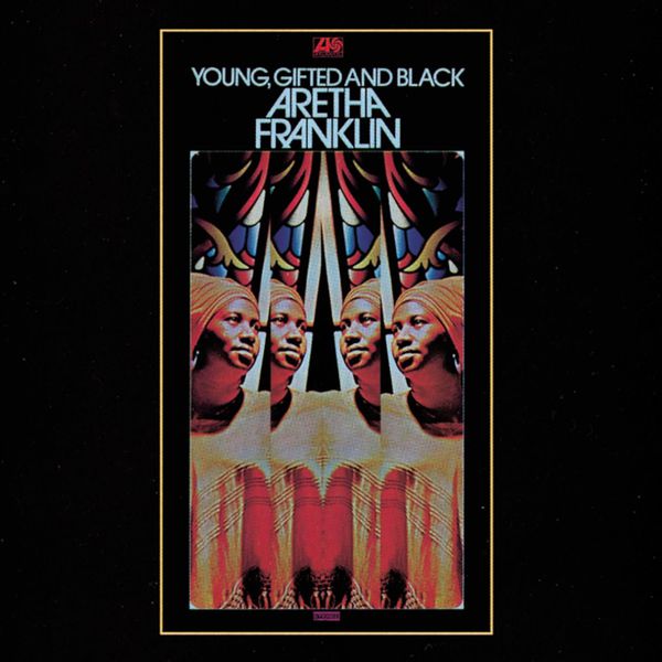 Aretha Franklin - Young, Gifted and Black (1972/2012) [FLAC 24bit/192kHz]