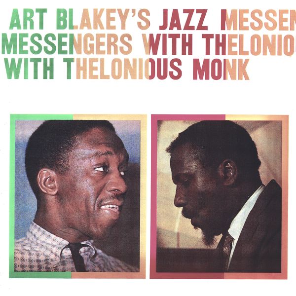 Art Blakey & The Jazz Messengers – Art Blakey’s Jazz Messengers With Thelonious Monk (1958/2021) [FLAC 24bit/96kHz]
