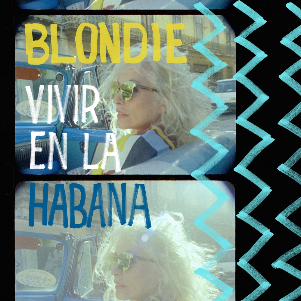 Blondie – Vivir en la Habana (Live from Havana, 2019) (2021) [FLAC 24bit/88,2kHz]
